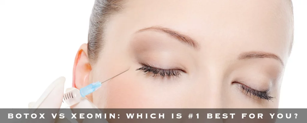 BOTOX VS XEOMIN - WHICH IS #1 BEST FOR YOU?