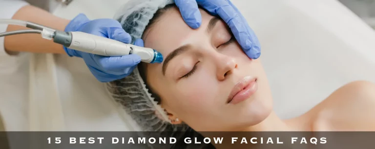 15 Best Diamond Glow Facial FAQs